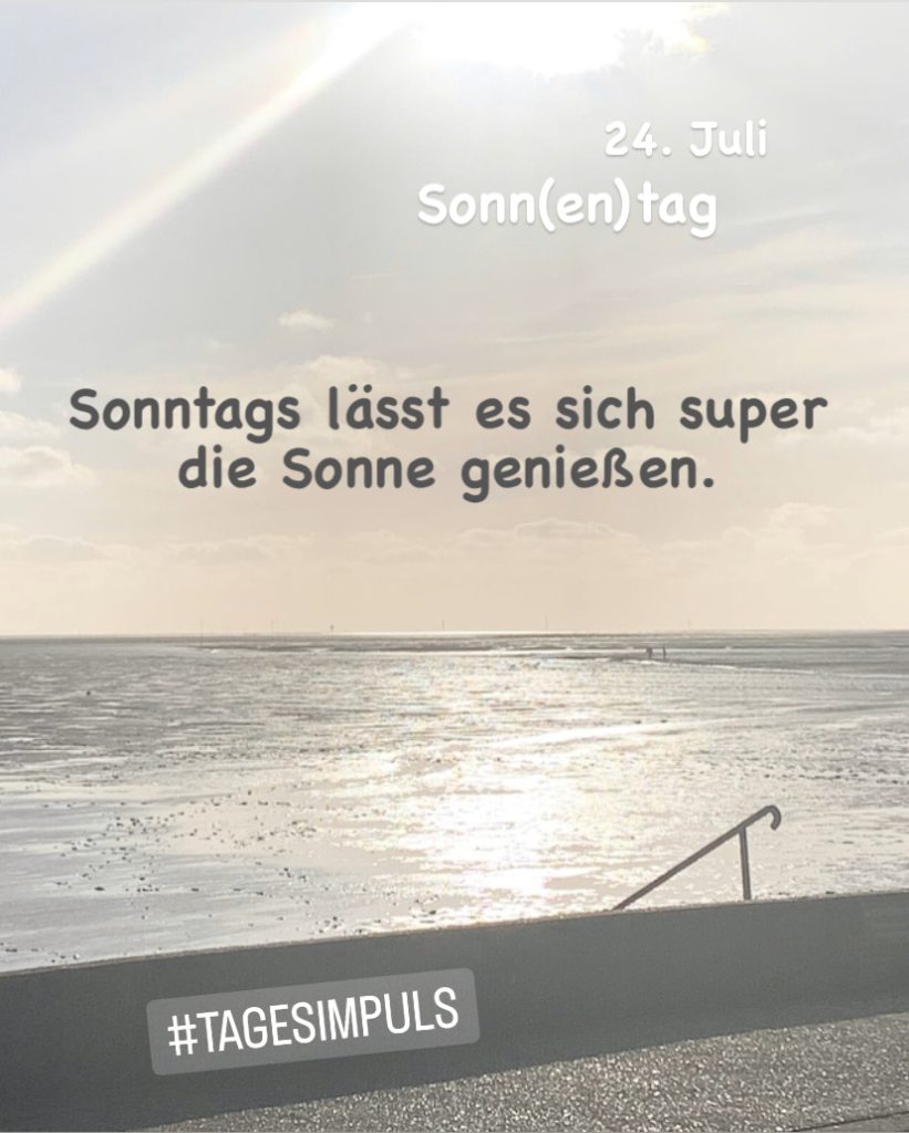 2022-07-24_karriere-liebe-leben_petraniessen_tagesimpuls_sonn(en)tag